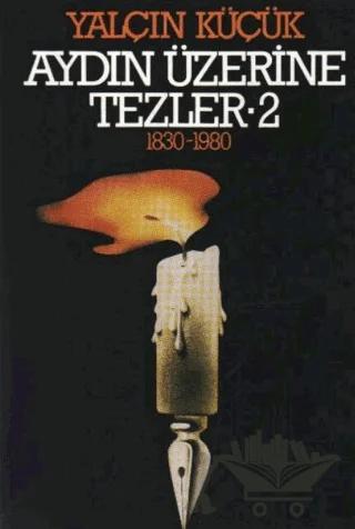 Aydın Üzerine Tezler 1830-1980 2. Kitap