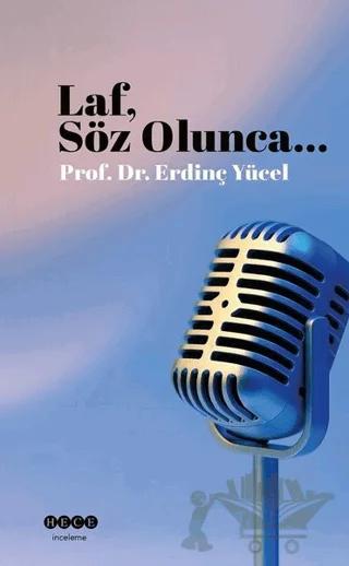 Laf, Söz Olunca...
