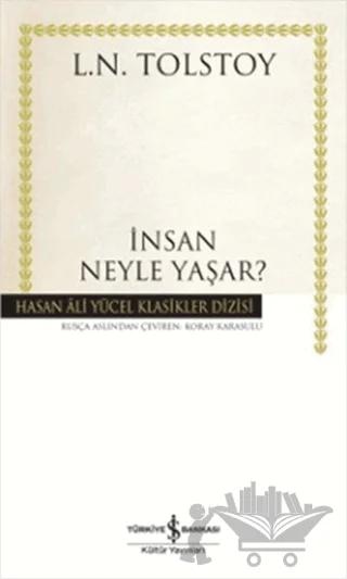İnsan Neyle Yaşar?
