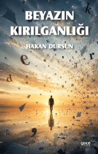 Beyazın Kırılganlığı