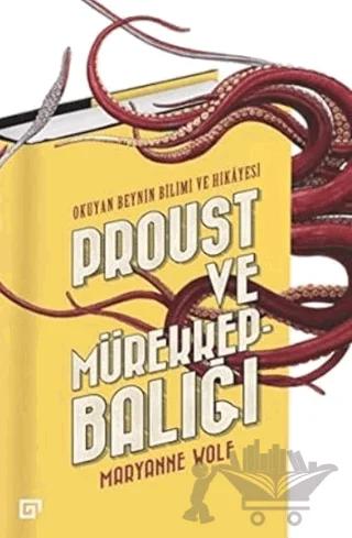 Proust ve Mürekkepbalığı; Okuyan Beynin Bilimi ve Hikayesi – Maryanne Wolf – Koç Üniversitesi Yayınları kitap kapağı