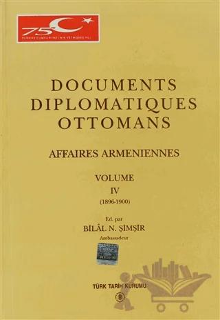 Documents Diplomatiques Ottomans Volume 4