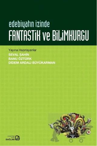 Edebiyatın İzinde - Fantastik ve Bilimkurgu