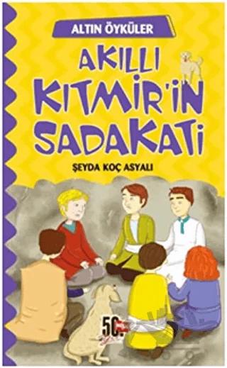 Akıllı Kıtmir’in Sadakati - Altın Öyküler