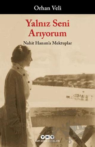 Yalnız Seni Arıyorum