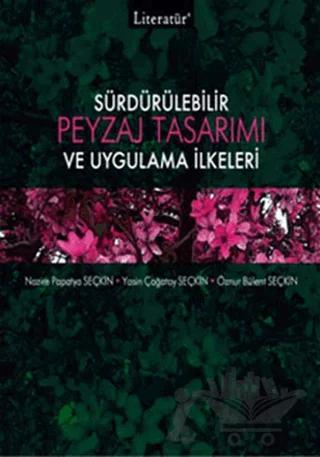Sürdürülebilir Peyzaj Tasarımı ve Uygulama İlkeleri