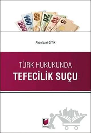 Türk Hukukunda Tefecilik Suçu