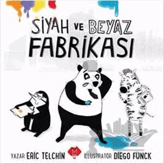 Siyah ve Beyaz Fabrikası