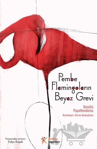 Pembe Flamingoların Beyaz Grevi