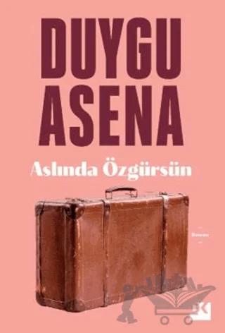 Aslında Özgürsün