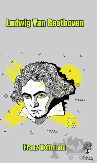 Ludwig Van Beethoven