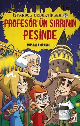 İstanbul Dedektifleri 3 - Profesör'ün Sırrının Peşinde