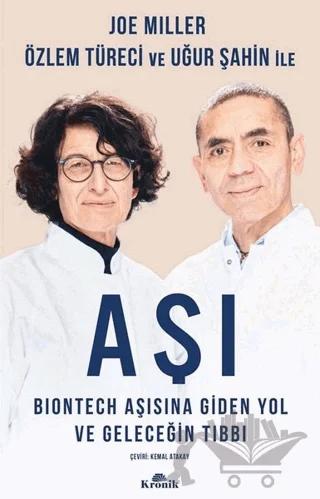 Aşı - BioNTech Aşısına Giden Yol ve Geleceğin Tıbbı