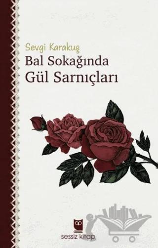Bal Sokağında Gül Sarnıçları