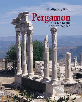 Pergamon Antik Bir Kentin Tarihi ve Yapıları