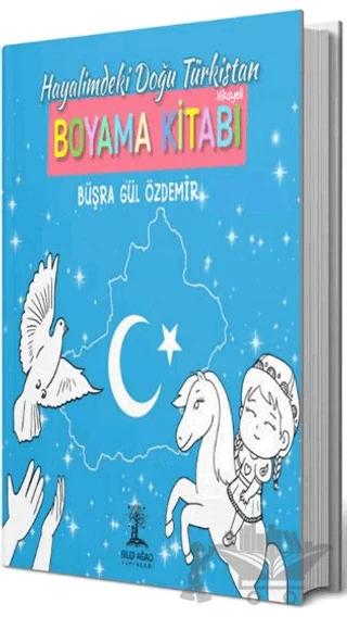 Hayalimdeki Doğu Ttürkistan