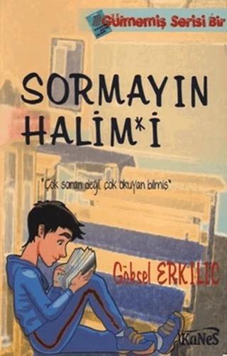 Sormayın Halim*i