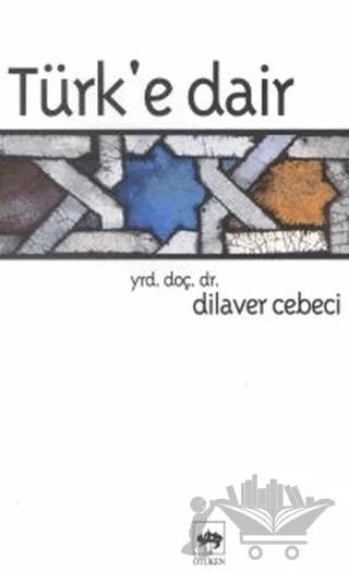 Türk’e Dair