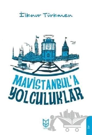 Mavistanbul'a Yolculuklar