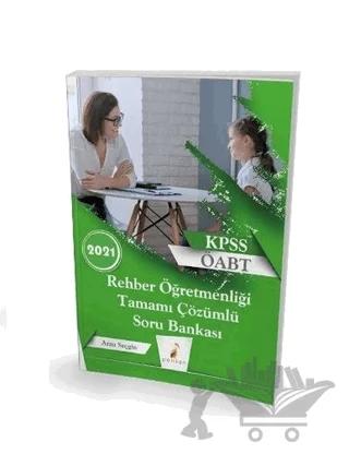 2021 KPSS ÖABT Rehber Öğretmenliği Tamamı Çözümlü Soru Bankası