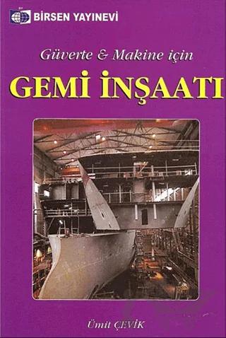 Güverte ve Makine İçin Gemi İnşaatı