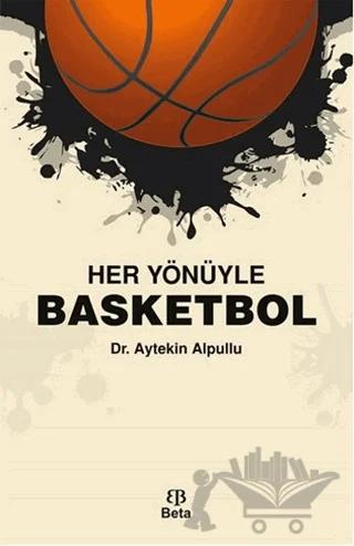 Her Yönüyle Basketbol