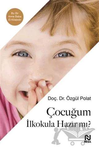 Çocuğum İlkokula Hazır Mı?