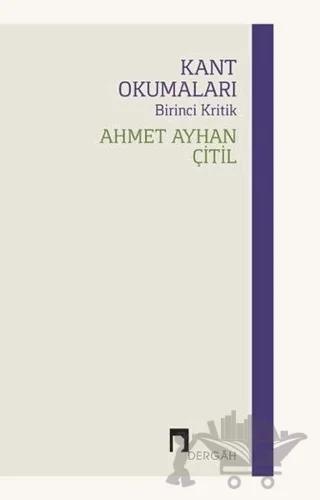 Kant Okumaları - Birinci Kritik