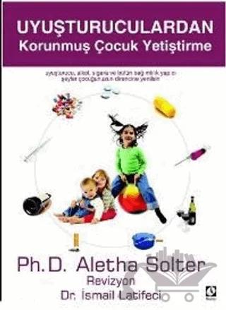 Uyuşturuculardan Korunmuş Çocuk Yetiştirme