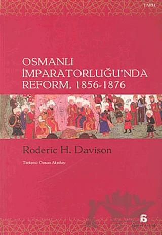 Osmanlı İmparatorluğu’nda Reform 1856 - 1876