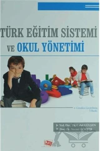 Türk Eğitim Sistemi ve Okul Yönetimi – Celal Gülşen, Necmi Gökyer – Anı Yayıncılık kitap kapağı
