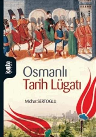 Osmanlı Tarih Lugatı