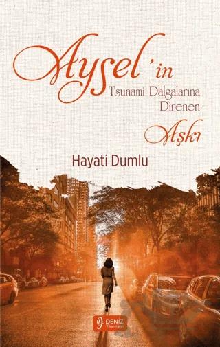 Aysel’in Tsunami Dalgalarına Direnen Aşkı