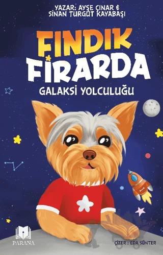 Fındık Firarda – Galaksi Yolculuğu