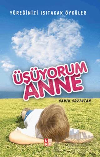 Üşüyorum Anne