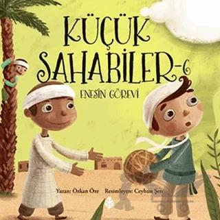 Küçük Sahabiler 6: Enesin Görevi