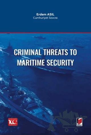 Criminal Threats to Maritime Security