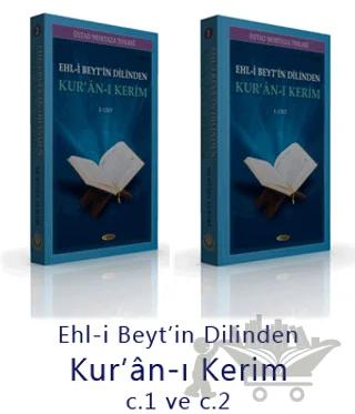 Ehl-i Beytin Dilinden Kur'an-ı Kerim (2 Kitap)