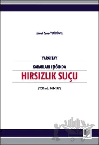 Yargıtay Kararları Işığında Hırsızlık Suçu