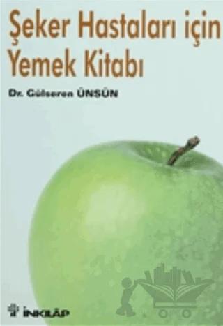 Şeker Hastaları İçin Yemek Kitabı