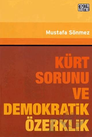 Kürt Sorunu ve Demokratik Özerklik
