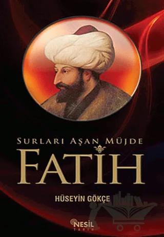 Surları Aşan Müjde Fatih