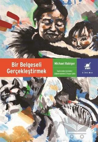 Bir Belgeseli Gerçekleştirmek