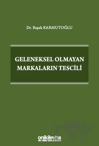 Geleneksel Olmayan Markaların Tescili