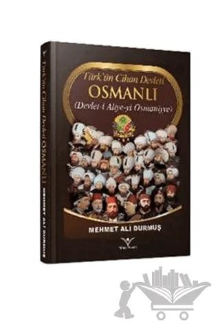 Türk'ün Cihan Devleti Osmanlı