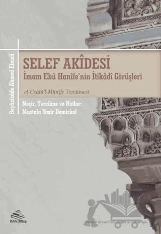 Selef Akidesi (İmam Ebu Hanife'nin İtikadi Görüşleri) -el-Usulu'l-Münife Tercümesi