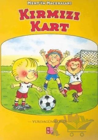 Kırmızı Kart Mert’in Maceraları