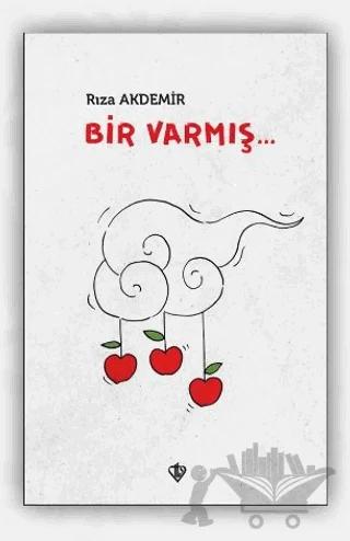 Bir Varmış...