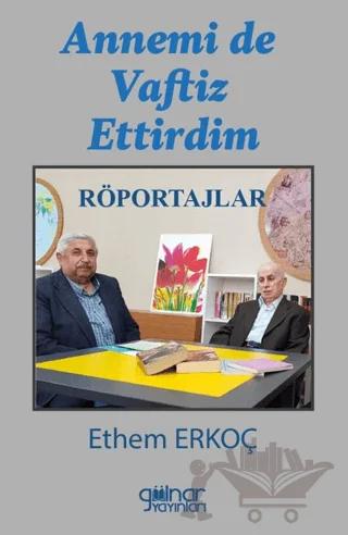 Annemi de Vaftiz Ettirdim