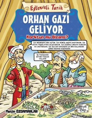 Orhan Gazi Geliyor Korktun mu Bizans? - Eğlenceli Tarih